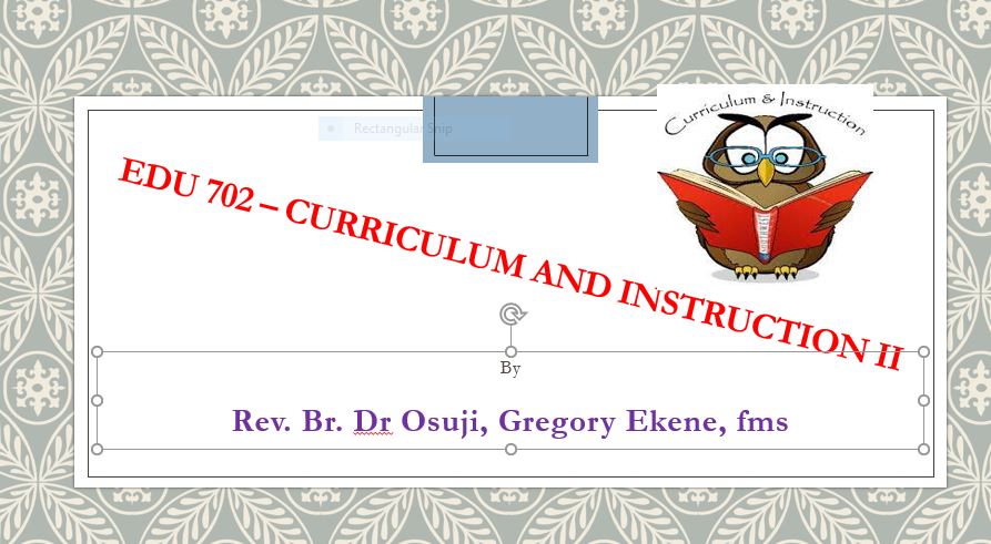 CURRICULUM AND INSTRUCTION II