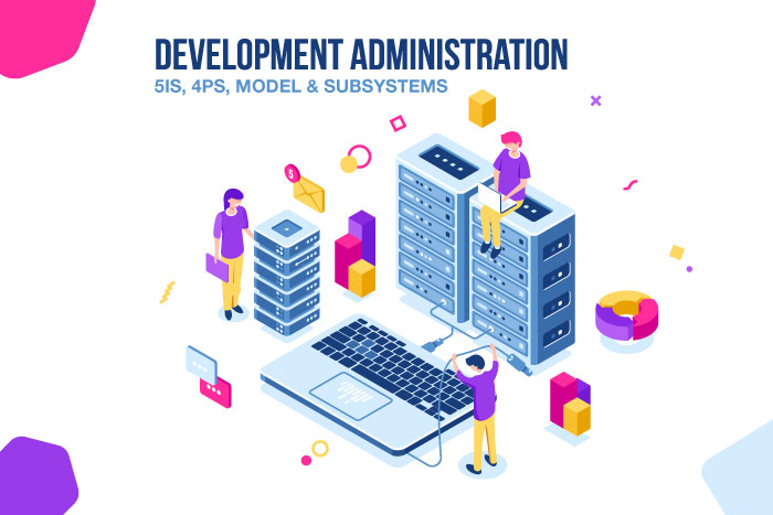 DEVELOPMENT THEORY AND ADMINISTRATION